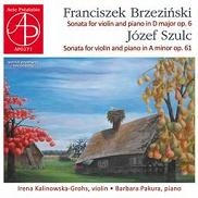 F.Brzezinski: Violin Sonata Op.6; J.Z.Szulc: Violin Sonata Op.61