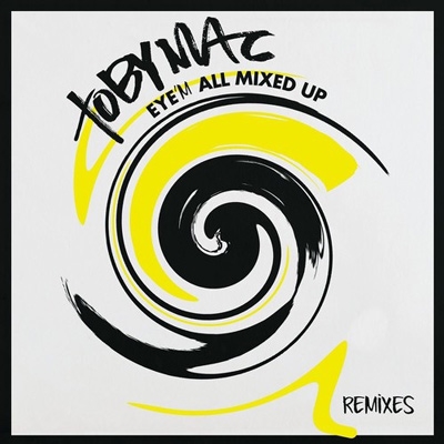 Eye'M All Mixed Up: Remixes Eye'M All Mixed Up: Remixes