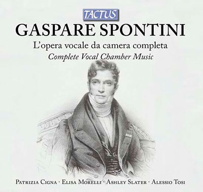 G.Spontini: Complete Vocal Chamber Music