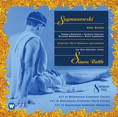 Szymanowski: Krol Roger, Symphony No4<初回完全限定盤> Szymanowski: Krol Roger, Symphony No4<初回完全限定盤>