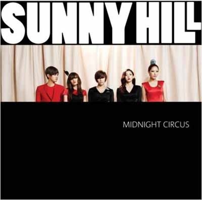 Midnight Circus : Sunny Hill 1st Mini Album