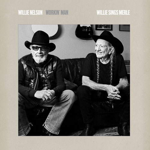 Workin' Man: Willie Sings Merle＜完全生産限定盤＞