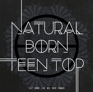 TEENTOP/Natural Born Teen Top 6th Mini Album (Dream Version) [L200001124]