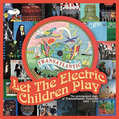 LET THE ELECTRIC CHILDREN PLAY - THE UNDERGROUND STORY OF TRANSATLANTIC RECORDS 1968-1976 (3CD