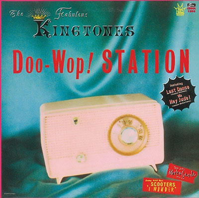 DOO-WOP STATION/ザ・ファビュラス・キングトーンズ＜期間限定価格盤＞