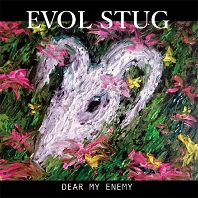 EVOL STUG/DEAR MY ENEMY[EVST-02]