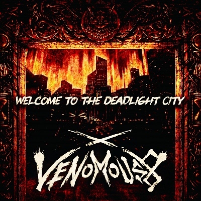 Venomous 8/饹ȥ᥿ 1st Single Welcome to the Deadlight Cityס̾ס[TBD-5661]