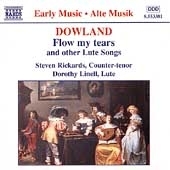 Dowland: Flow my tears, etc /Steven Rickards, Dorothy Linell Dowland: Flow my tears, etc /Steven Rickards, Dorothy Linell