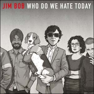 Jim Bob/Who Do We Hate Todayס[BRED850]