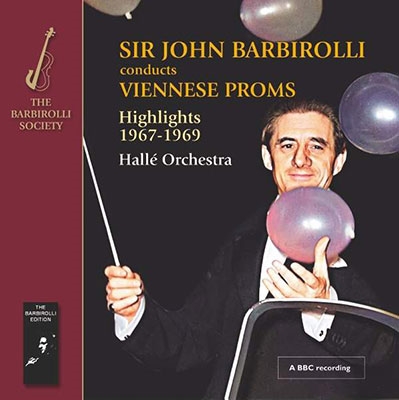 バルビローリ＆ハレ管弦楽曲／プロムスでのウィーンの夕べ１９６９　ＢＢＣレジェンド