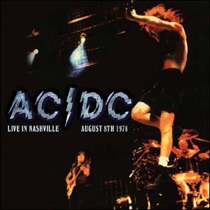 AC/DC/Live In Nashville August 8th 1978[ACCD8033]
