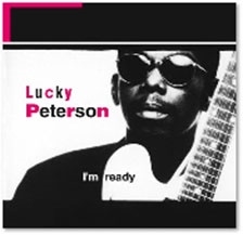 Lucky Peterson/I'm Readyס[4548001]