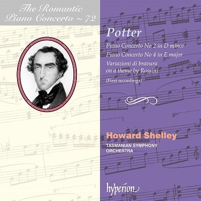 ポッター: ピアノ協奏曲第2番、第4番、ロッシーニの主題による華麗な変奏曲～ロマンティック・ピアノ・コンチェルト・シリーズ Vol.72