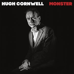 Hugh Cornwell/Monster＜完全生産限定盤＞