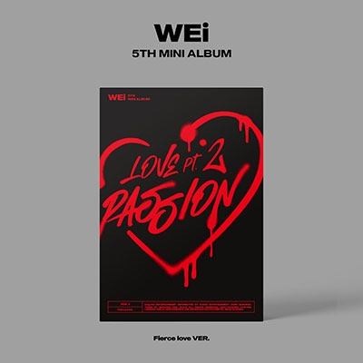 WEi/Love pt.2  Passion 5th Mini Album (Fierce love Ver.)[L200002503F]