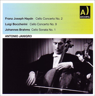 アントニオ・ヤニグロ/Haydn： Cello Concerto No.2 Hob.VII-2； Boccherini： Cello Concerto No.9 G.482； Brahms： Cello Sonata No.1 Op.38[ARPCD0491]