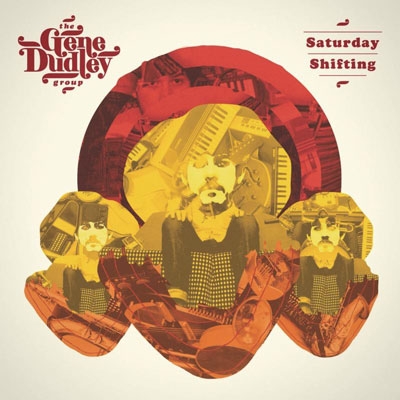 The Gene Dudley Group/SATURDAY SHIFTING[OTCD-3598]