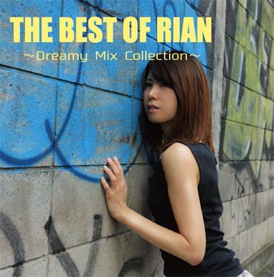 THE BEST OF RIAN～Dreamy Mix Collection～