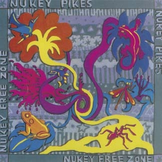 NUKEY PIKES/NUKEY FREE ZONE