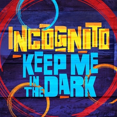 Incognito/Keep Me In The Dark[JS7S405]