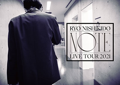 錦戸亮/錦戸亮 LIVE TOUR 2021 Note ［DVD+CD］＜初回限定盤＞