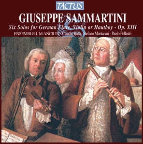 Giuseppe Sammartini: Six Solos for German Flute, Violin or Hautboy Op.13<期間限定> Giuseppe Sammartini: Six Solos for German Flute, Violin or Hautboy Op.13<期間限定>