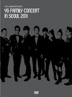 15th ANNIVERSARY YG FAMILY CONCERT in SEOUL 2011