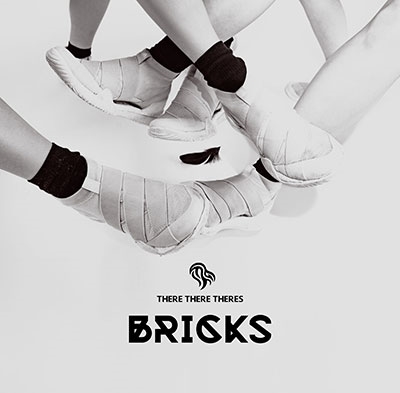 There There Theres/BRICKS