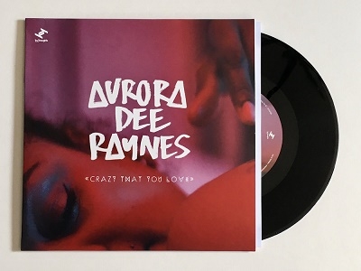 Aurora Dee Raynes/Crazy That You Love / The Letter[TRU7414]