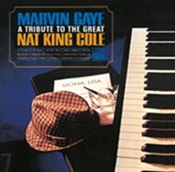 Marvin Gaye/A Tribute To The Great Nat King Cole