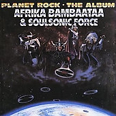 Afrika Bambaataa & The Soul Sonic Force/Planet Rock