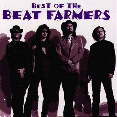 The Beat Farmers/The Best of the Beat Farmers