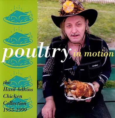 Poultry in Motion: The Hasil Adkins Chicken Collection