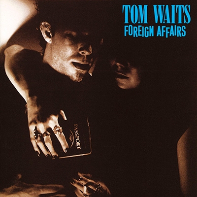 Tom Waits / Foreign Affairs LP - 洋楽