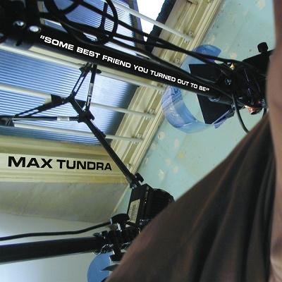 Max Tundra/Some Best Friend You Turned Out To Be/Clear Light Green Vinyl[REWIGLP165]