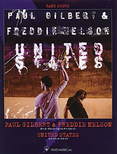 Paul Gilbert & Freddie Nelson / ユナイテッド・ステイツ バンド・スコア