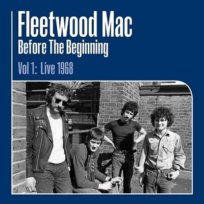 Fleetwood Mac/Before The Beginning, Vol. 1 Live 1968㴰ס[19075923251]
