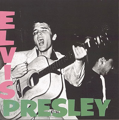 Elvis Presley/エルヴィス・プレスリー登場!＜期間生産限定盤＞