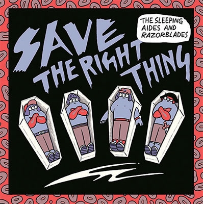 THE SLEEPING AIDES&RAZORBLADES/SAVE THE RIGHT THINGס[KKV-040VL]
