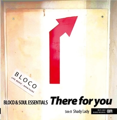 BLOCO &Soul Essentials/There for You / Shady Lady[BLCR-2403]