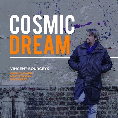 Vincent Bourgeyx/Cosmic Dream[AD5341C]