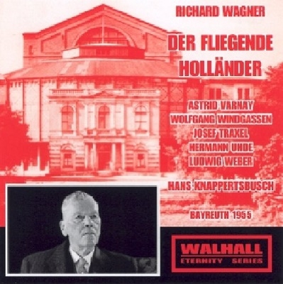 WAGNER:DER FLIEGENDE HOLLAENDER (1955):HANS KNAPPERTSBUSCH(cond)/BAYREUTH FESTIVAL ORCHESTRA/HANS UHDE(Br)/ASTRID VARNAY(S)/WOLFGANG WINDGASSEN(T)/ETC