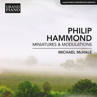 Philip Hammond: Minatures & Modulations Philip Hammond: Minatures & Modulations