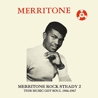 Merritone Rock Steady 2 This Music Got Soul 1966-1967[DSRCD-012]