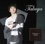 Takuya/I Swearıʱ˷ȡġType-B[BZCD-131B]