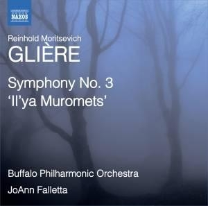 Reinhold Moritsevich Gliere: Symphony No. 3 "Il'ya Muromets"