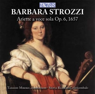 B.Strozzi: Ariette a Voce Sola Op.6 (1657)<期間限定> B.Strozzi: Ariette a Voce Sola Op.6 (1657)<期間限定>