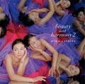 beauty and harmony 2 -新装盤-