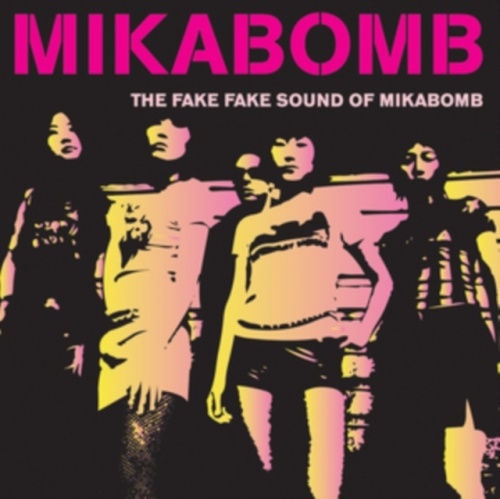 The Fake Fake Sound Of Mikabomb＜Colored Vinyl＞