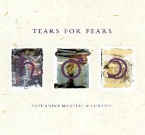 Tears For Fears/Saturnine Martial &Lunatic[4863591]